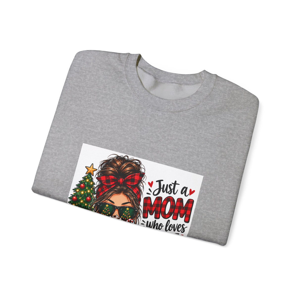 Christmas Mom Sweatshirt - "Just a Mom Who Loves Christmas" Cozy Holiday Crewneck