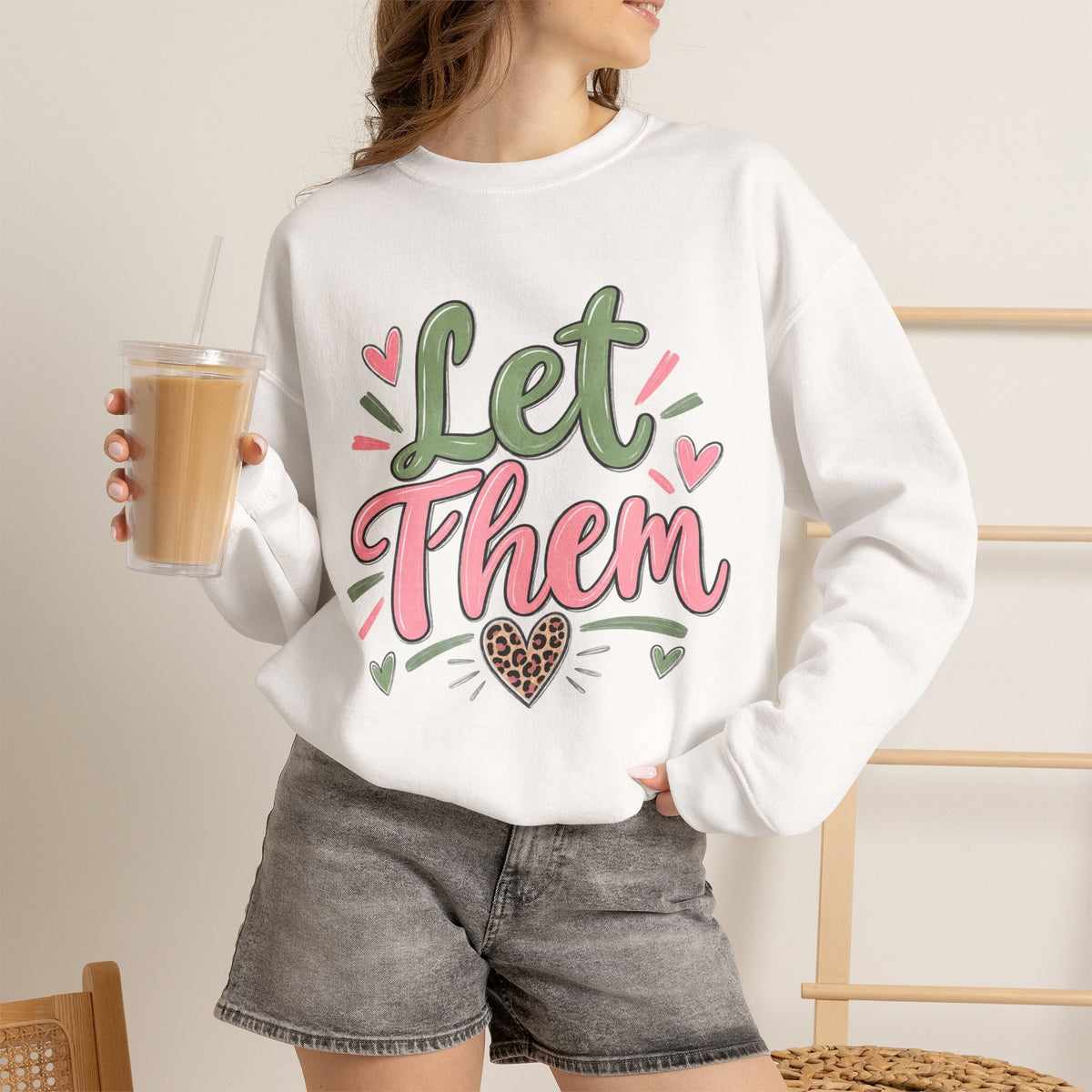 Let Them Sweatshirt – Positive Affirmation Heart Crewneck