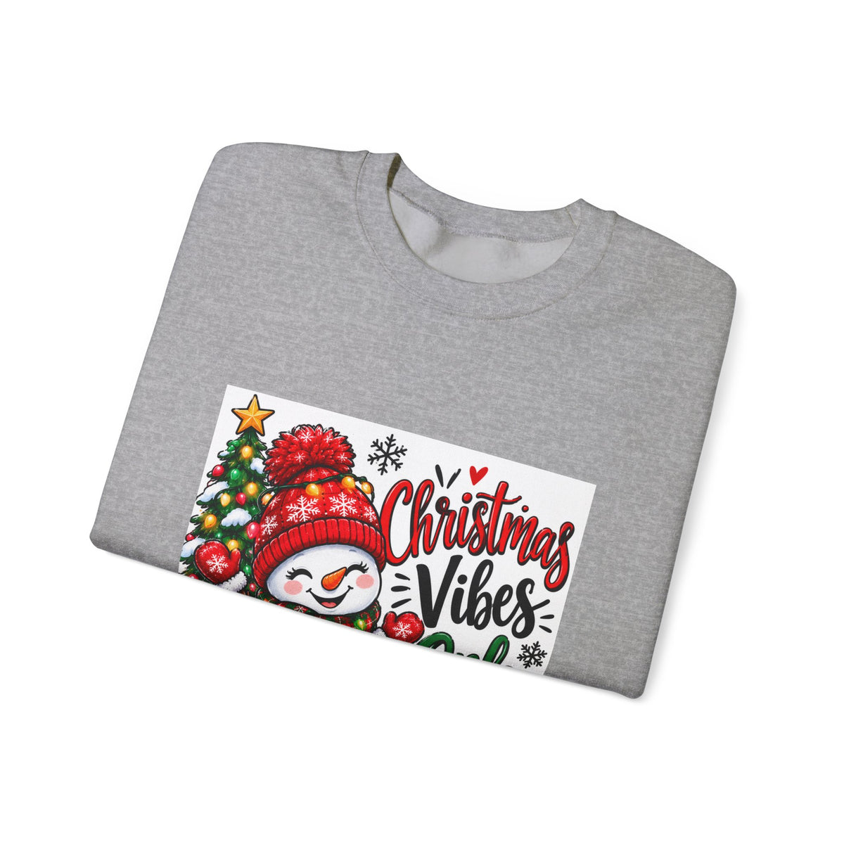 Christmas Vibes Only Sweatshirt