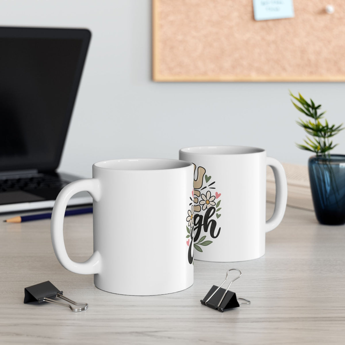 You Are Enough Inspirational Ceramic Mug