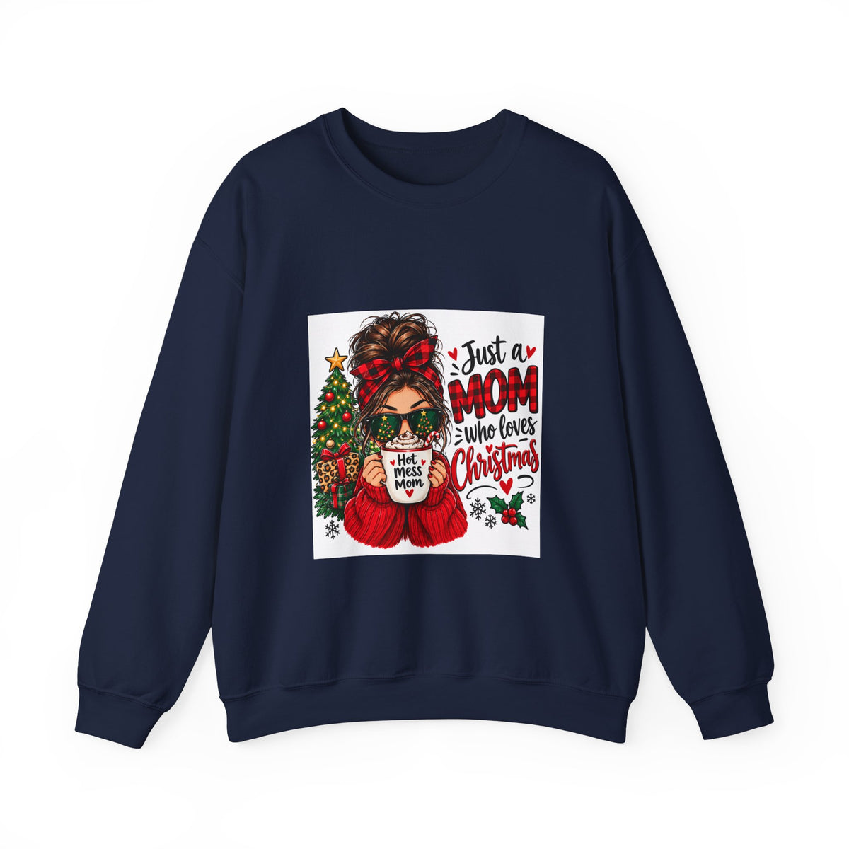 Christmas Mom Sweatshirt - "Just a Mom Who Loves Christmas" Cozy Holiday Crewneck