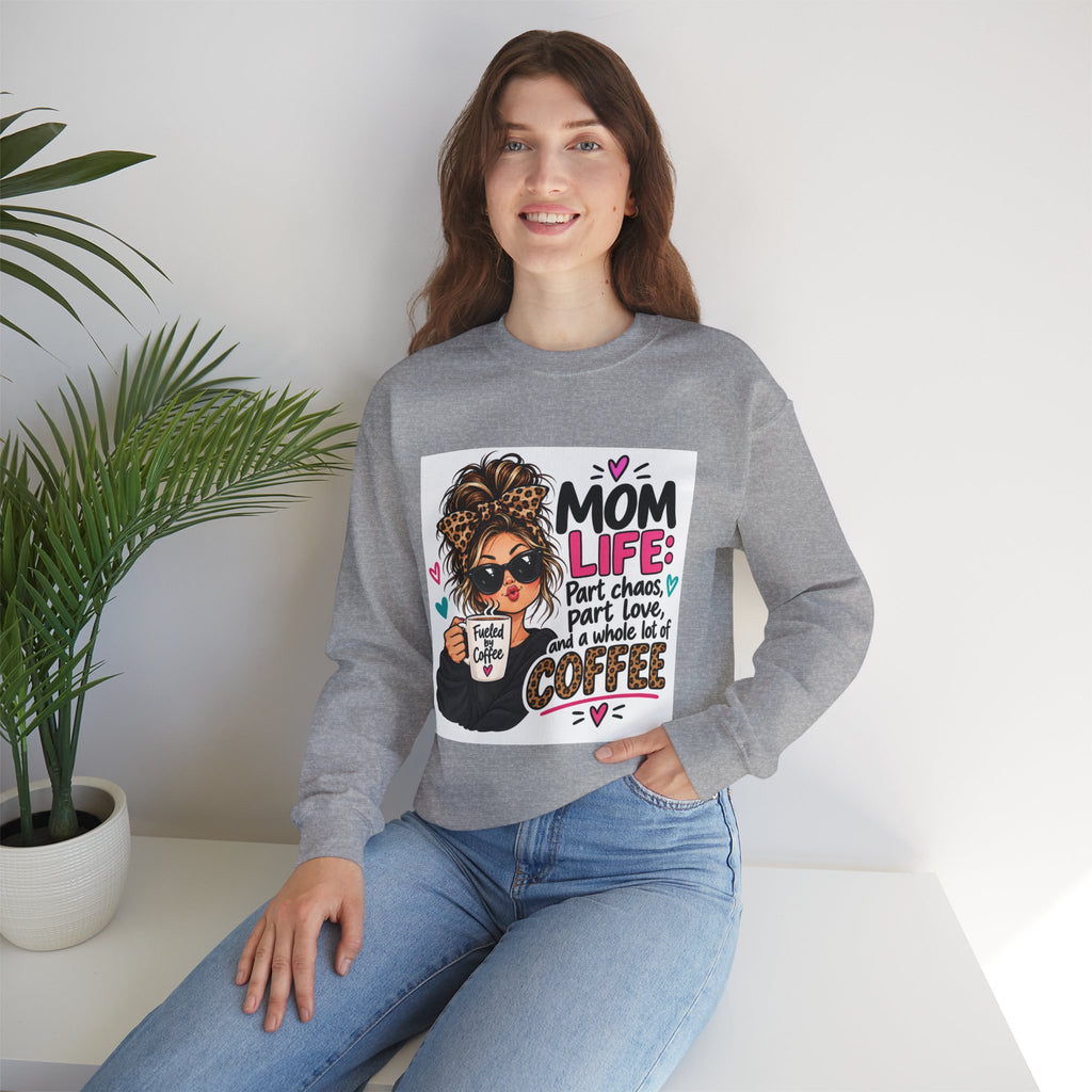 Mom Life Coffee Sweatshirt — 'Mom Life: Part chaos, part love, and a whole lot of coffee'