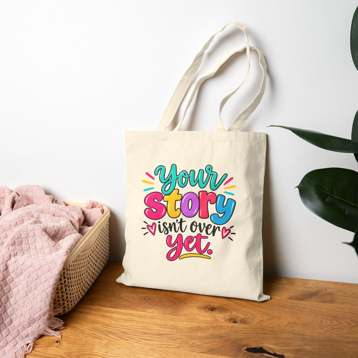 Your Story Isn’t Over Yet Inspirational Cotton Canvas Tote Bag