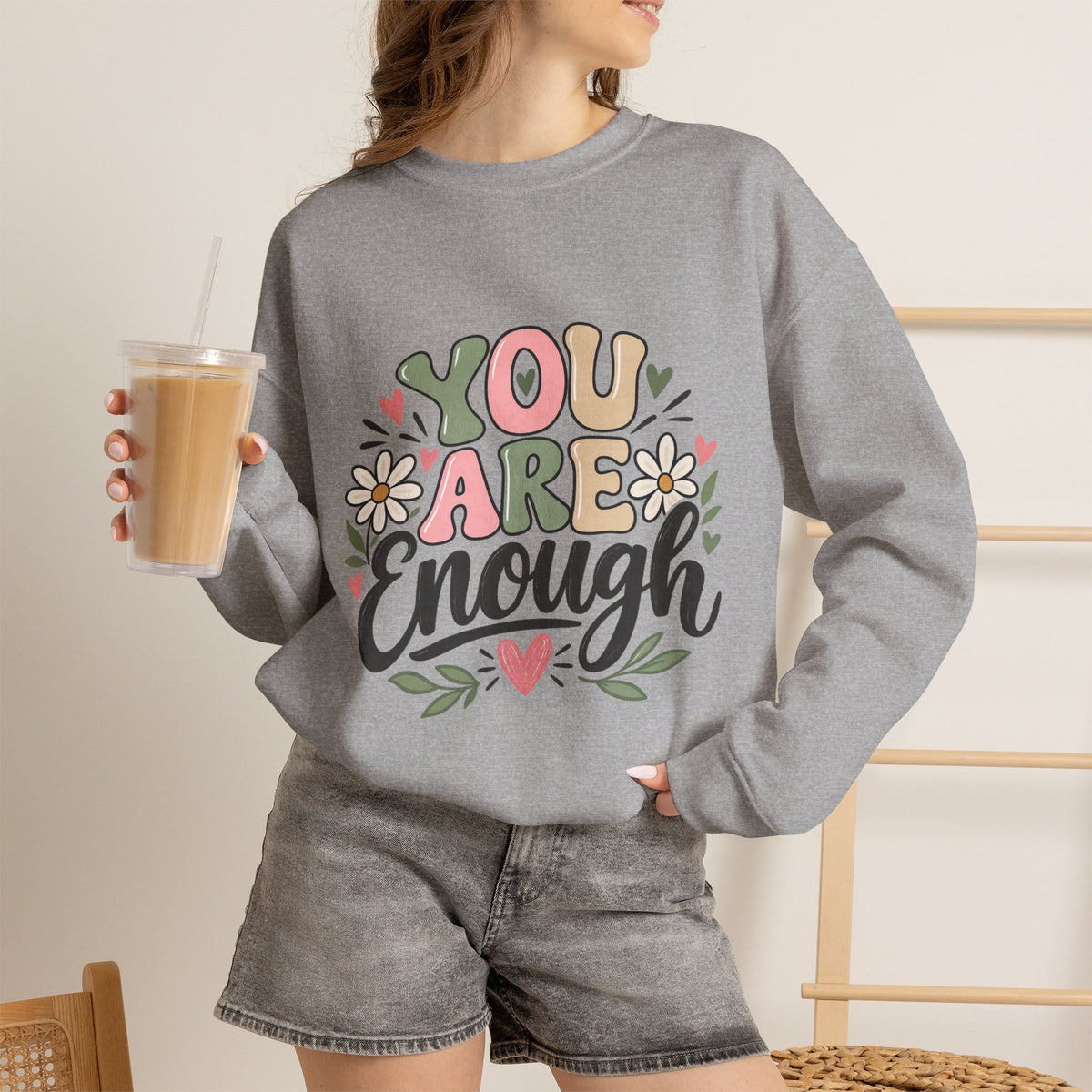 You Are Enough Crewneck Sweatshirt — Positive Graphic Pullover