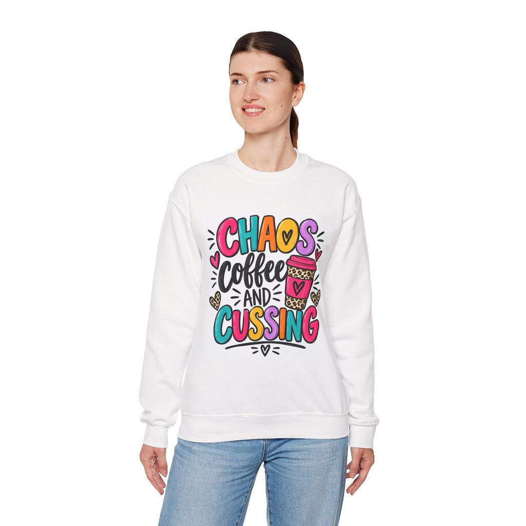 Chaos, Coffee and Cussing Sweatshirt