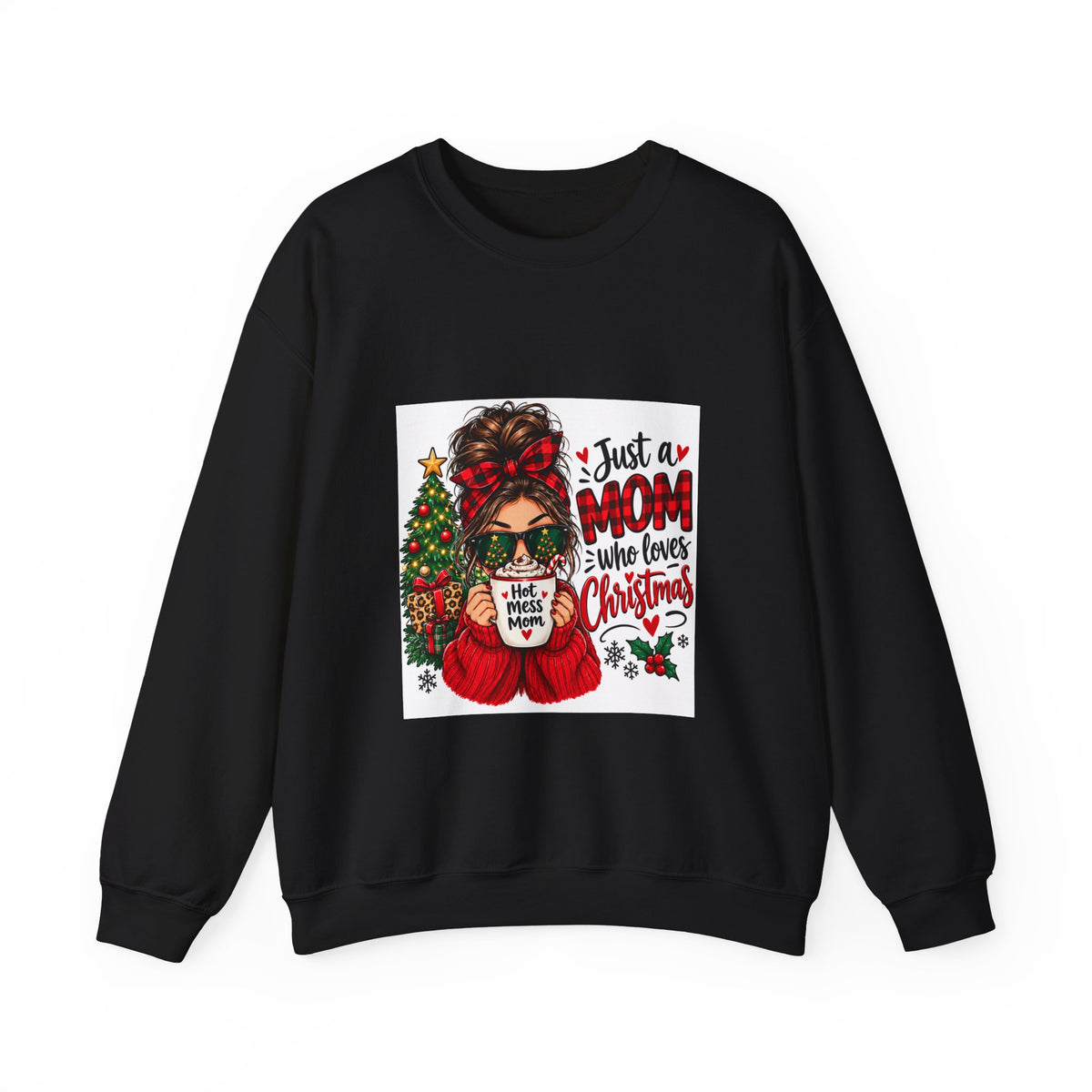 Christmas Mom Sweatshirt - "Just a Mom Who Loves Christmas" Cozy Holiday Crewneck
