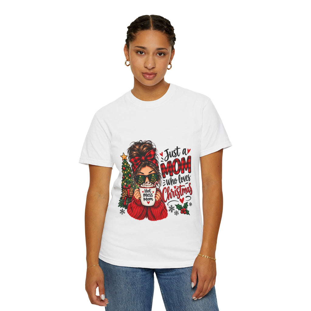 Christmas Mom T-Shirt — "Just a Mom Who Loves Christmas" Holiday Tee