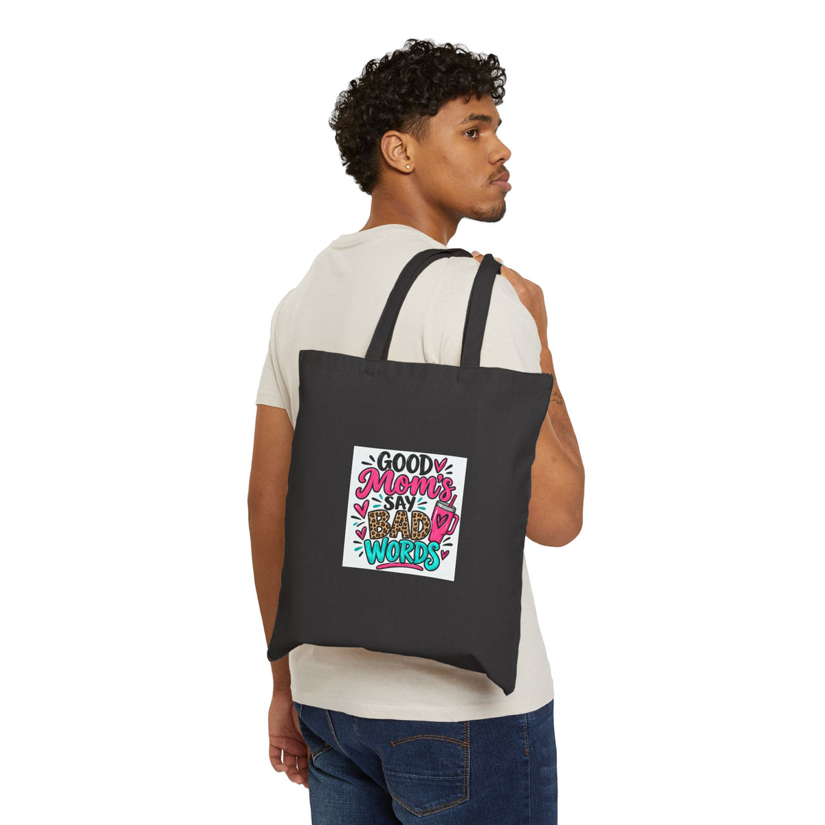 Good Moms Say Bad Words Cotton Canvas Tote Bag